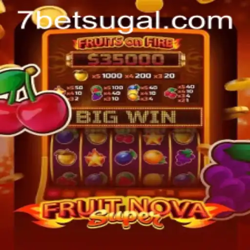 Exploring FruitNovaSuper: The Exciting Realm of 7bet Gaming