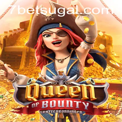 Exploring the Exciting World of QueenofBounty with 7bet: A Comprehensive Guide